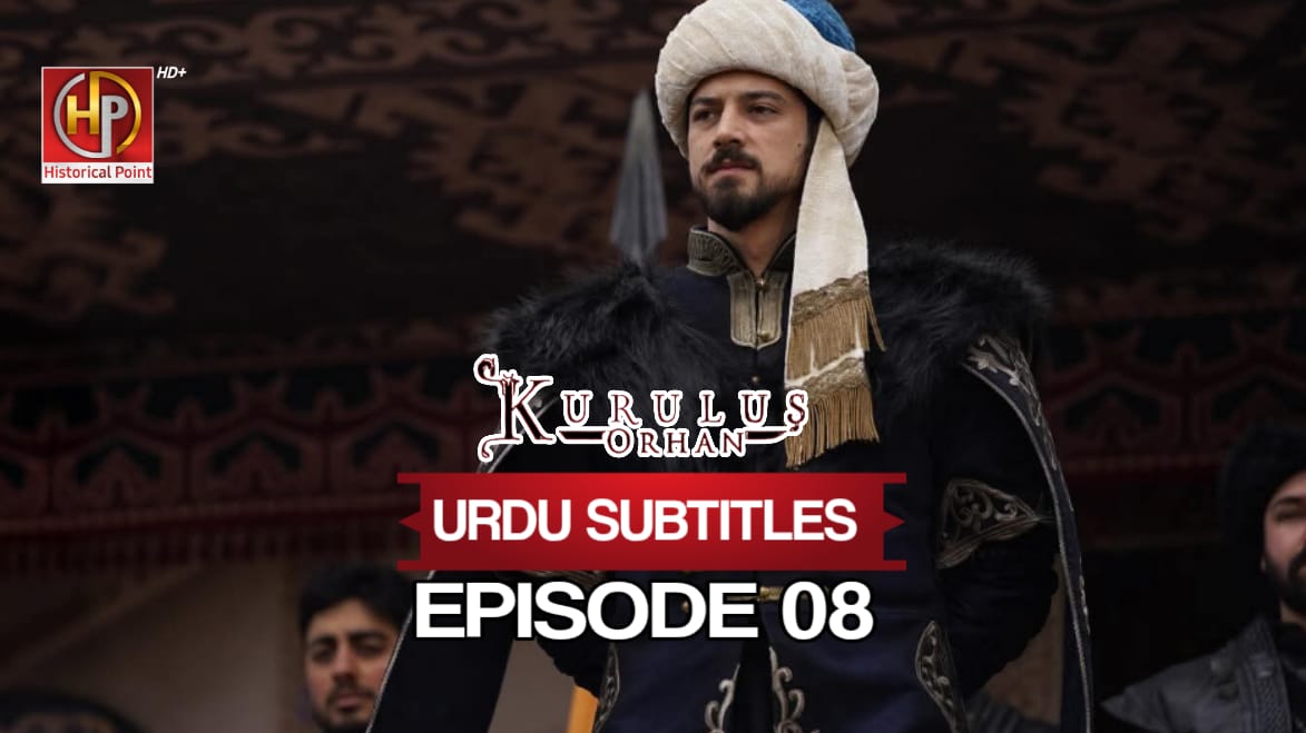Kurulus Orhan Episode 8 Urdu Subtitles