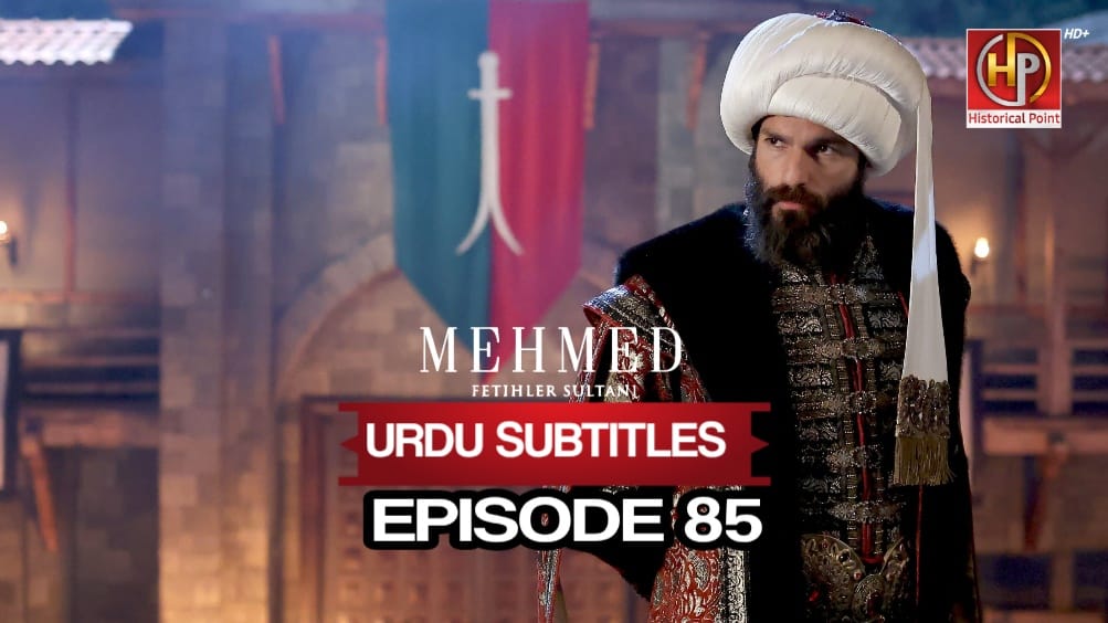 Sultan Muhammad Fateh Episode 85 Urdu Subtitles